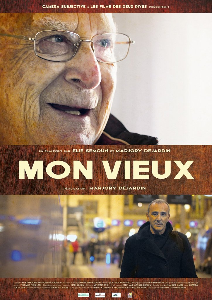 Affiche du documentaire Mon vieux avec Elie Semoun – montage son et mixage par Vincent Drux